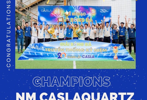 CHUNG KẾT VÀ BẾ MẠC GIẢI BÓNG ĐÁ TRUYỀN THỐNG KỈ NIỆM 20 NĂM THÀNH LẬP CASLA GROUP