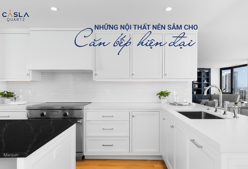 NHỮNG NỘI THẤT NÊN SẮM CHO CĂN BẾP HIỆN ĐẠI