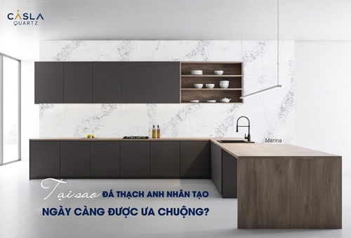 Tại sao đá thạch anh nhân tạo Caslaquartz ngày càng được ưa chuộng?