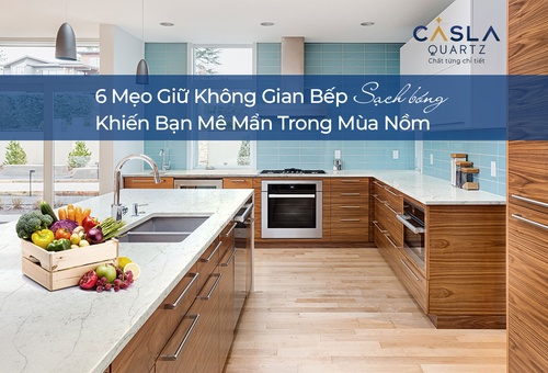 6 Mẹo Giữ Không Gian Bếp Sạch Bóng Khiến Bạn Mê Mẩn Trong Mùa Nồm